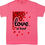 Thumbnail: Pink Love T-Shirt