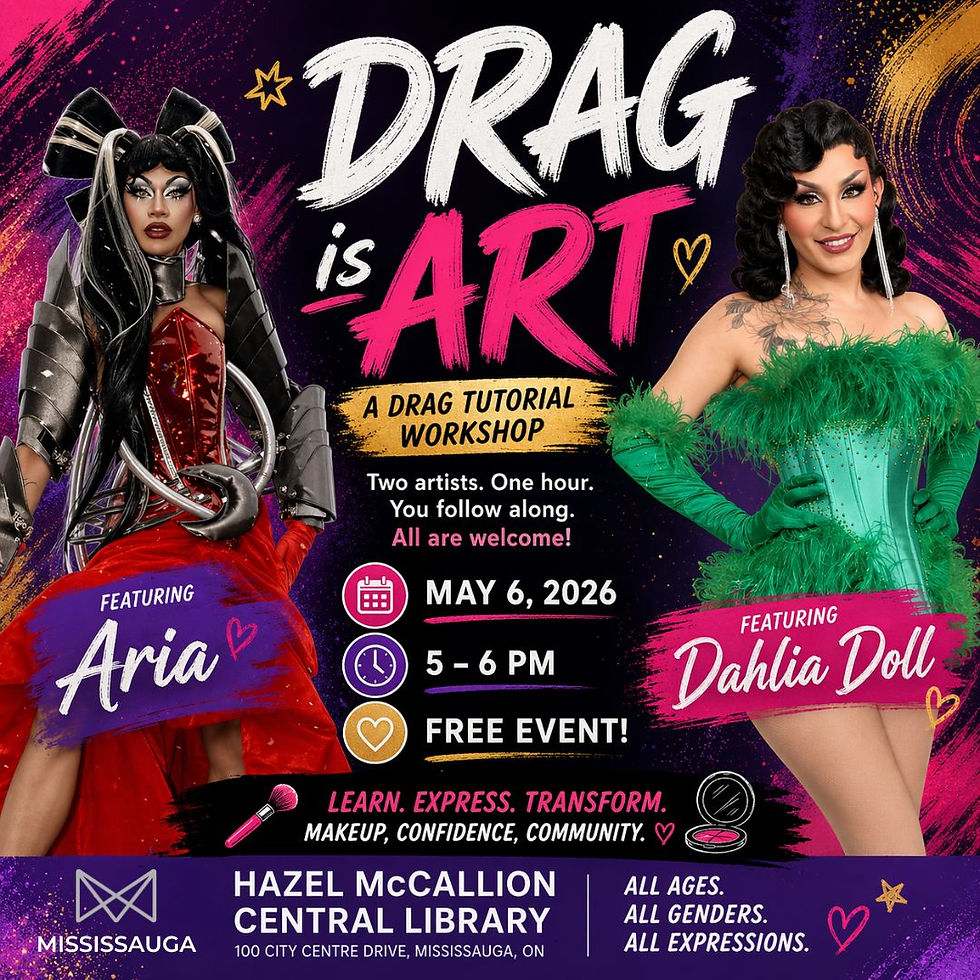 Drag Is Art at Mississauga Public Library