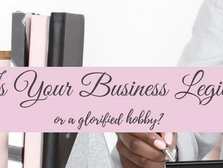 Is Your Business Legit or a Glorified Hobby?