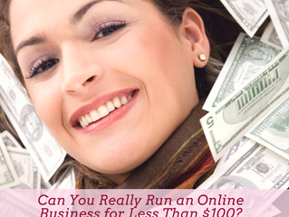 Can You Really Run an Online Business for Less Than $100?