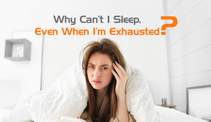 😮💨 “Why Can’t I Sleep, Even When I’m Exhausted?”