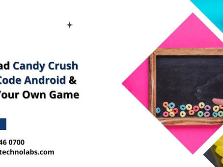 Download Candy Crush Source Code Android & Create Your Own Game