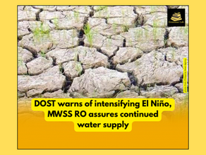 DOST Warns of Intensifying El Niño, MWSS RO Assures Continued Water Supply