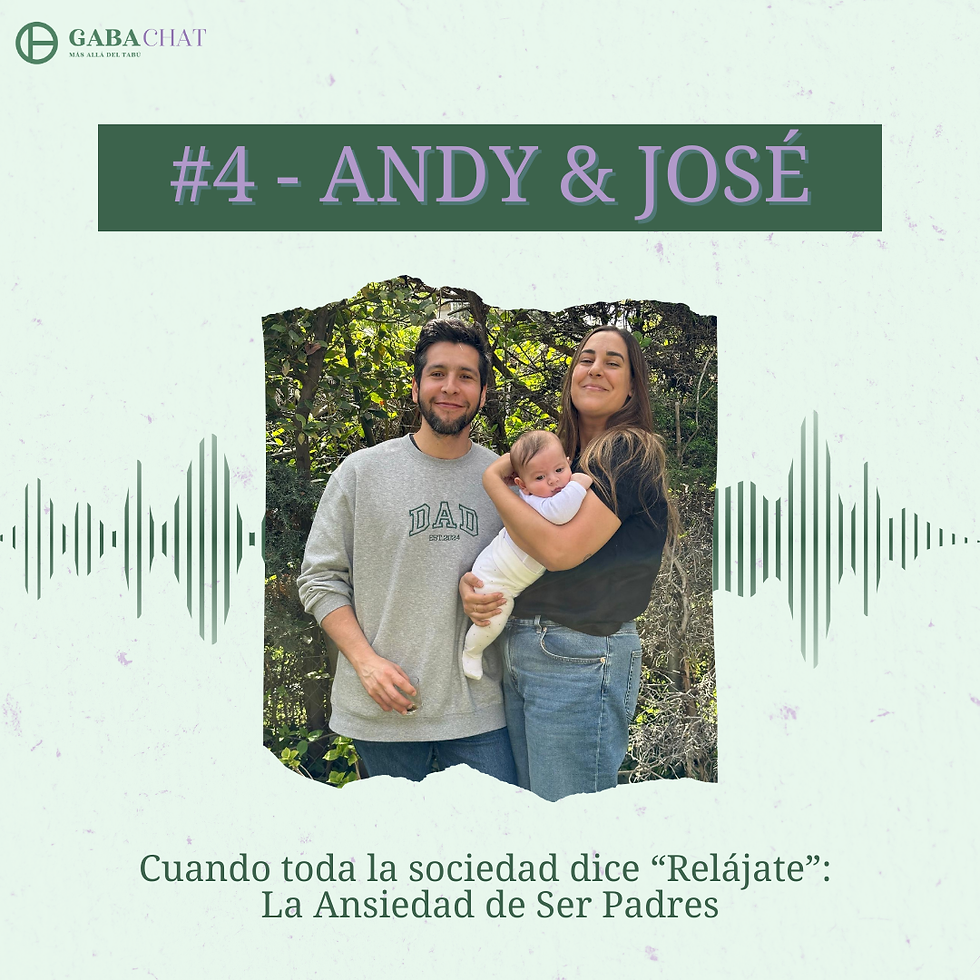 #4 - Andy & José - Cuando toda la sociedad dice “Relájate”: La Ansiedad de Ser Padres