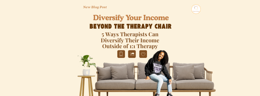 5 Ways Therapists Can Diversify Their Income Beyond 1:1 Therapy