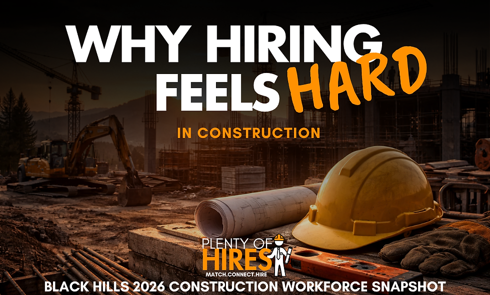 Why Hiring Feels Hard In Construction | Black Hills 2026 Workforce Snapshot