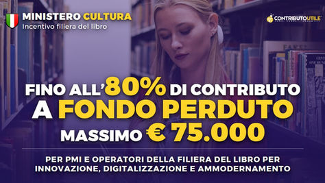 Ministero della Cultura. Fondo perduto per la filiera del libro