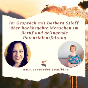 Im Gespräch: Barbara Stieff über hochbegabte Menschen im Beruf und gelingende Potenzialentfaltung