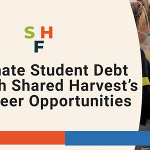 Shared Harvest Creates Opportunities For People to Pay Off Student Debt By Volunteering