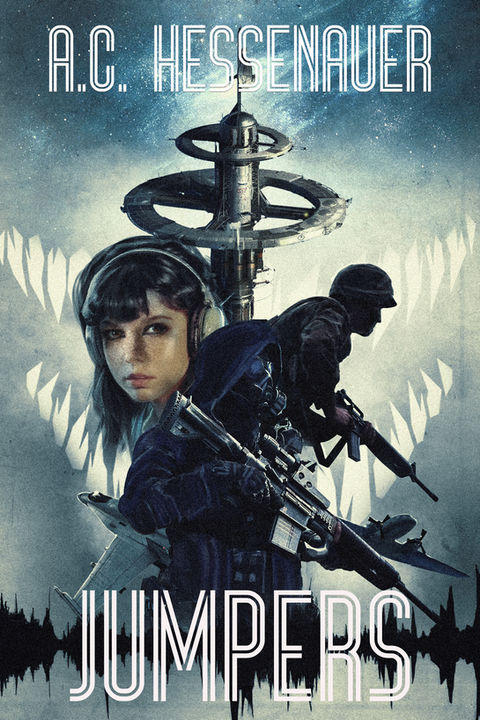 Cover art for Jumpers; a young woman with dark hair wearing a headset, several soldiers in black. There is a space station in the background and a mouth full of sharp teeth imposed over a star filled sky.