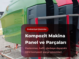 İş makinaları için fiberglass kompozit gövde ve kabin sistemleri