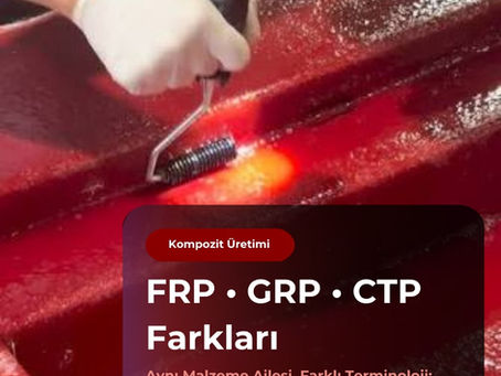 FRP, GRP, CTP ve Fiberglass kompozit malzemelerin karşılaştırıldığı Sterplas mühendislik görseli.