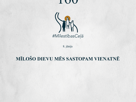 "Mīlestības ceļā" 160. diena