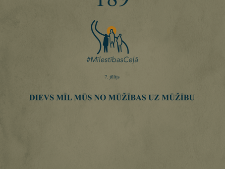 "Mīlestības ceļā" 189. diena