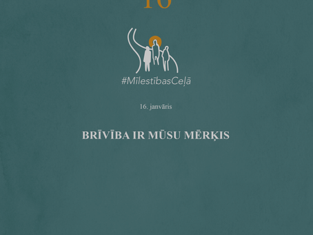 "Mīlestības ceļā" 16. diena