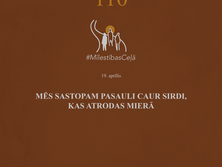 "Mīlestības ceļā" 110. diena
