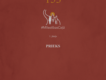 "Mīlestības ceļā" 153. diena