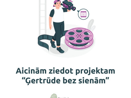 Atbalsti projektu "Ģertrūde bez sienām"!
