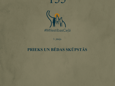 "Mīlestības ceļā" 155. diena