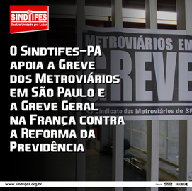 O Sindtifes-PA apoia as lutas da classe trabalhadora!