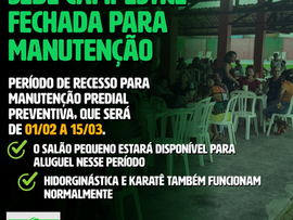 Sede Campestre fechada para manutenção