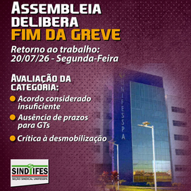 Assembleia da Unifesspa delibera pelo fim da greve; retorno às atividades será em 20 de julho