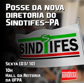 Posse da nova diretoria do Sindtifes-PA