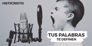 ¡Tus palabras te definen!