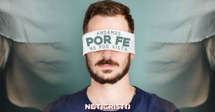 Andamos por Fe, no por vista