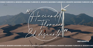 Haciendo Florecer el Desierto