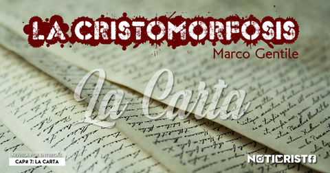La Cristomorfosis - Capítulo 7: "La Carta"