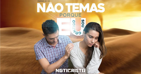 "Não temas, porque Eu sou contigo": Encontrando Consolo em Isaías 41:10 Durante Tempos de Ansiedade