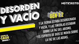“Trayendo orden al caos” Día 1: Desorden y vacío