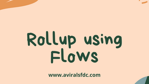 Rollup using Lightning Flows