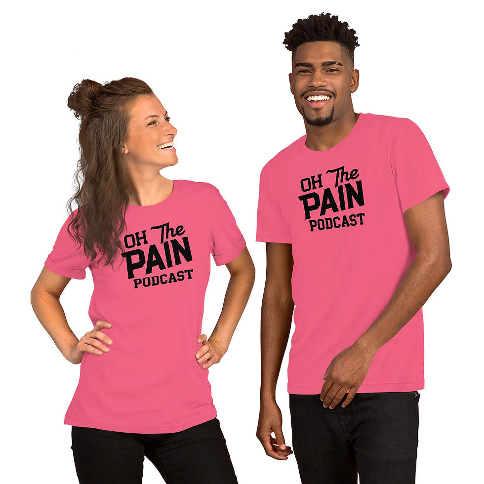 Thumbnail: Oh The Pain Podcast T-Shirt