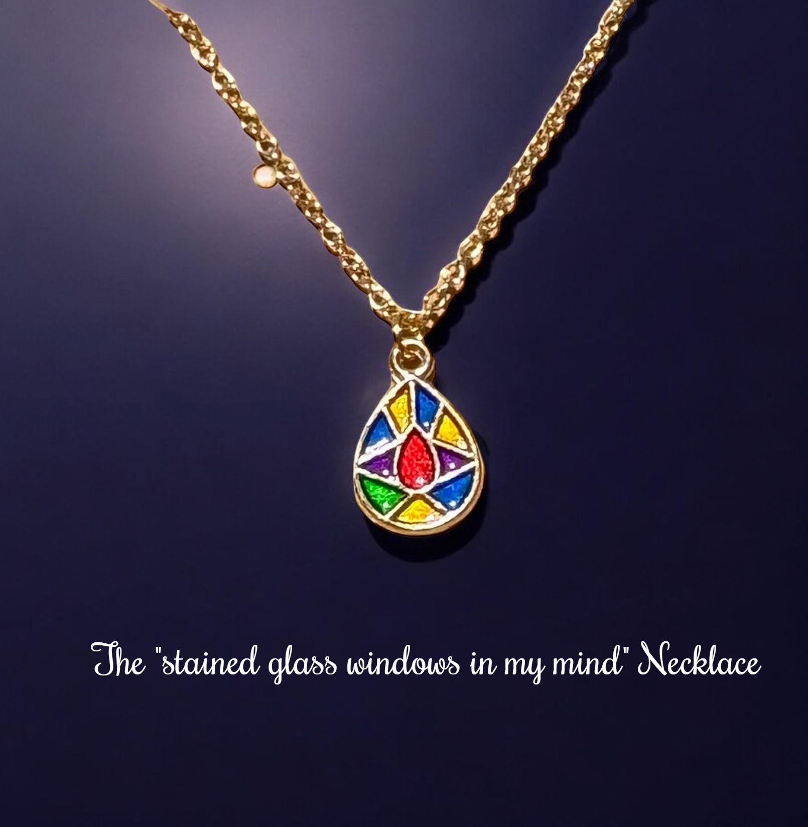 The “stained glass windows in my mind” Necklace 