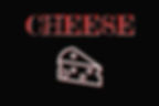 CHEESE
