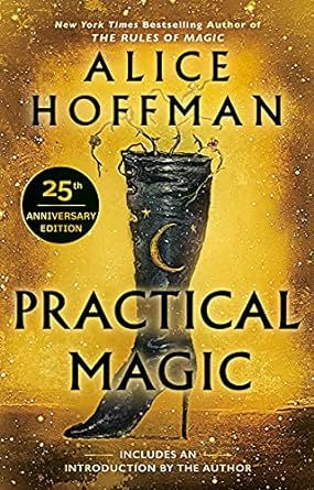 Practical Magic, Alice Hoffman, Fantasy, Urban Fantasy, Sisters, Witches, Magic, Family,