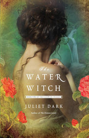 The Water Witch By Juliet Dark