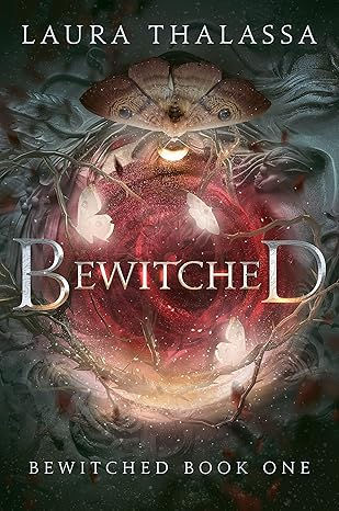 Bewitched, Laura Thalassa, Bewitched Series, Enemies to Lovers, Fantasy, Fantasy Romance, Paranormal Romance, Romance, Witches, Shapeshifters, Sorcerers, Magic, Past Lives, Book Review