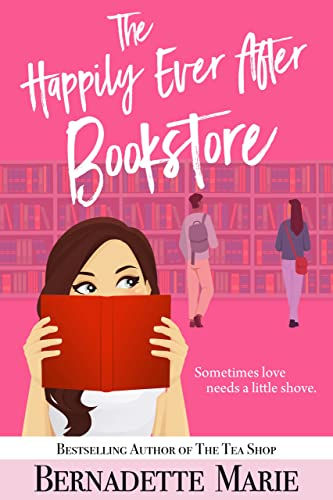 The Happily Ever After Bookstore, Bernadette Marie, instant love, second chance, single father, Contemporary, Romance, Chick Lit, Romantic Comedy