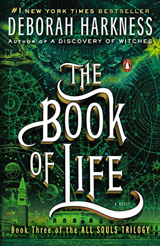 The Book of Life, Deborah Harkness, All Souls Saga, Fantasy, Fantasy Romance, Paranormal, Paranormal Romance, Romance, Science Fiction, Urban Fantasy, Magic, Deamons, Science, Time Travel, Vampires, Witches, Book Review