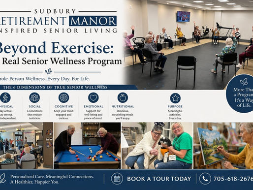 Senior wellness program at Sudbury Retirement Manor featuring physical, social, cognitive, emotional, nutritional, and purpose-driven activities for seniors.
