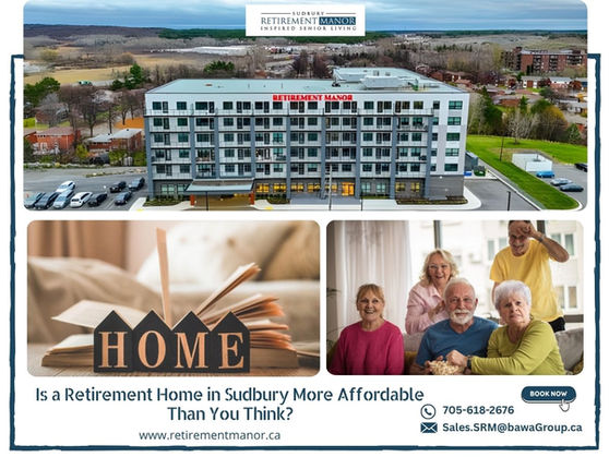 Sudbury Retirement Manor highlighting affordable retirement home costs in Sudbury with images of residents.