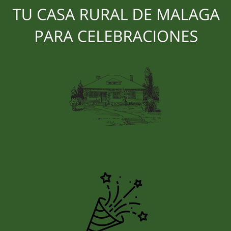 Tu casa rural en Mรกlaga para todo tipo de celebraciones.