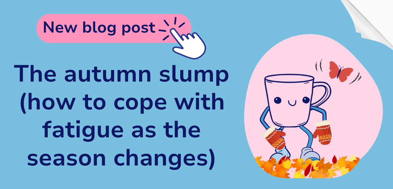 October Slump The autumn slump (how to cope with fatigue as the season changes)