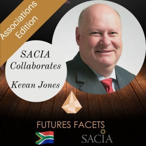 Kevan Jones of SACIA talks Collaboration in this Associations Edition
