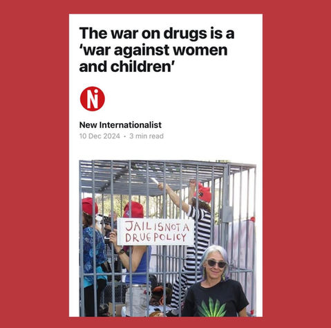 The war on drugs is a ‘war against women and children’— New Internationalist