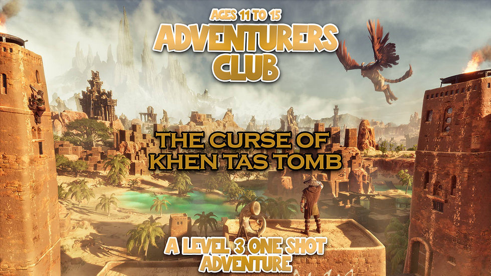 Curse of Khen-Ta's Tomb | A level 3 DND one shot for young adventurers