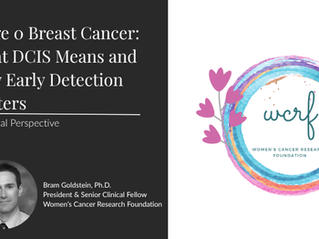 Graphic featuring Bram Goldstein, Ph.D., for “A Clinical Perspective: Stage 0 Breast Cancer—What DCIS Means and Why Early Detection Matters.”